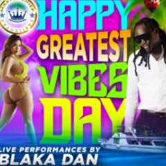 Greatest Vibes Day Into Night Cruise 1st Dec (Performance by Blaka Dan)