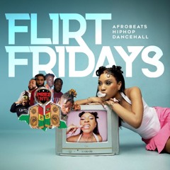 FLIRT FRIDAYS PREZ INTL LIVE DC 6.21.24