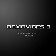 Demovibes - Moonove - Demovibes 3 @ Demo in Pari