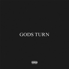 GODS TURN