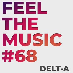 Feel The Music #68 - Trancy Hardstyle Vibes