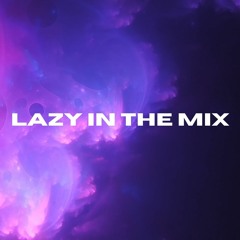 Lazy in the mix vol.3