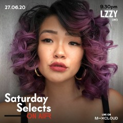 SaturdaySelects On Air: LZZY June 2020