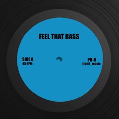 Feel That Bass (Free DL)