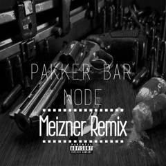 NODE - Pakker Bar (Meizner Slap House Remix)