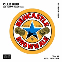 Noods Radio - Ollie Kirk b2b Human Resources - 11.11.21