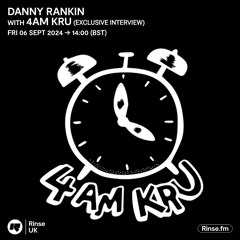 Danny Rankin with 4am Kru - 06 September 2024