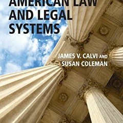 Read KINDLE 📙 American Law and Legal Systems by  James V. Calvi &  Susan Coleman KIN