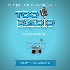 MIXTAPE TOO RADIO DJ TOCHE  VOLUME 02
