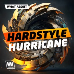 Hardstyle Hurricane | Brennan Heart / Coone Style Kicks, Serum Presets & More