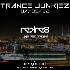 ReKre8 Live @Trance Junkiez Crystal in Sheffield 7th May 2022