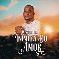 Mister Fia Inimiga Do Amor [ Lançamento 2023] aliadosdofunk