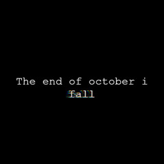 The end of october i fall
