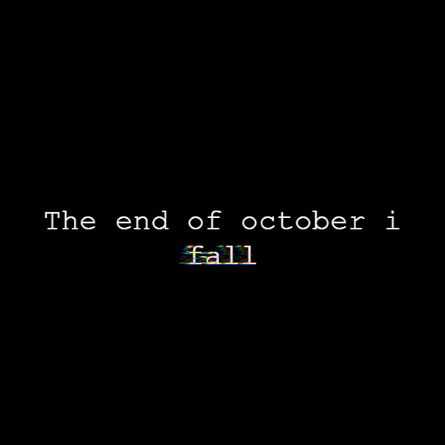 The end of october i fall