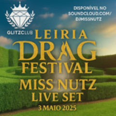 Miss Nutz lIve Set - Glitz Club - Leiria Drag Festival