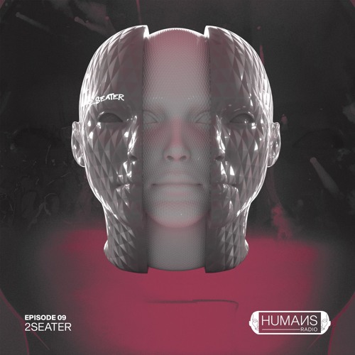 HUMAИS RADIO | EP.09 | 2SEATER