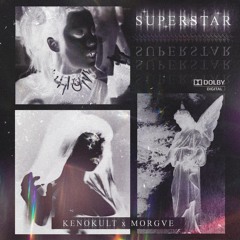 KenoKult, MORGVE - SUPERSTAR