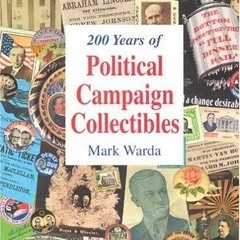 PDF BOOK 200 Years of Political Campaign Collectibles