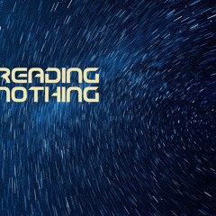 Dreading Nothing
