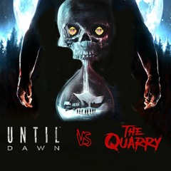 VIDEO GAME DEATHMATCH - Until Dawn Vs The Quarry
