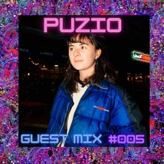 PUZIO - GUEST MIX #005