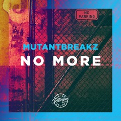 Mutantbreakz - No More