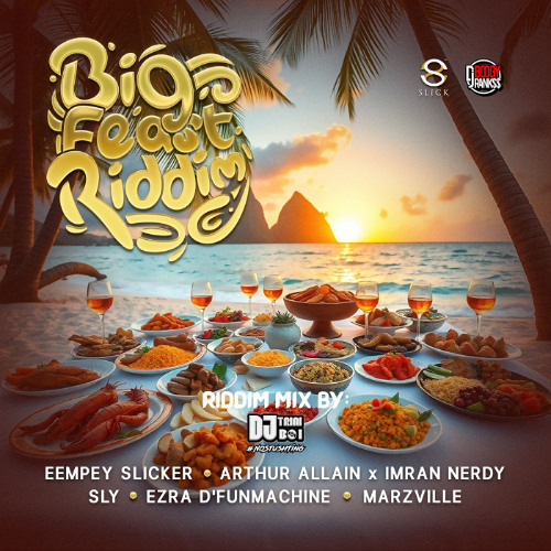 Big Feast Riddim Mix | St Lucia Soca 2025