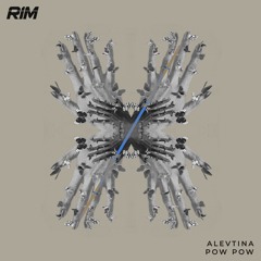 Alevtina - Pow Pow (Original Mix) [RIM] // Tech House Premiere