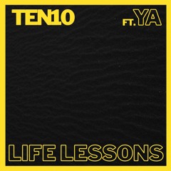 YA x TEN10 - LIFE LESSONS