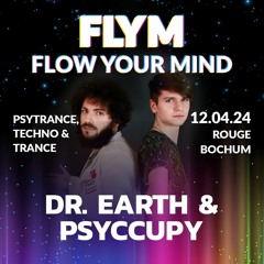 Dr. Earth + Psyccupy FLYM Set - 12.04.2024