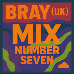 Bray (UK) Mix 7