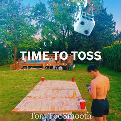 TIME TO TOSS