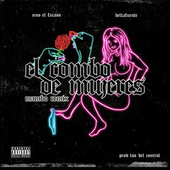 El combo de mujeres-Dellafuente ft. zeno el faraon