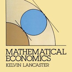 View EBOOK EPUB KINDLE PDF Mathematical Economics (Dover Books on Computer Science) by  Kelvin Lanca