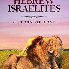 [GET] PDF EBOOK EPUB KINDLE HOW WE BECAME BLACK HEBREW ISRAELITES: A Story of Love by  Jeremiah Jael