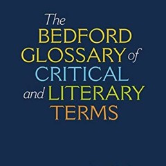 ( 9kaQW ) Bedford Glossary of Critical & Literary Terms by  Ross C. Murfin &  Supryia M. Ray ( eTE )