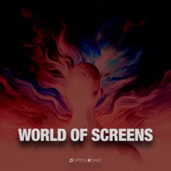 Deep House | Doppe & Kokke - World Of Screens