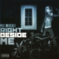 404Rockhead- Right Beside Me