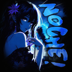 svlient - NOCHE! (Sped Up)