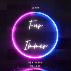 FÜR IMMER CAYON 🪬(NL EP)