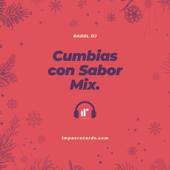 Cumbias con Sabor Mix by Radel DJ IRR