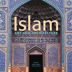 [VIEW] EPUB 📁 Islam: Art and Architecture by  Markus Hattstein &  Peter Delius EBOOK