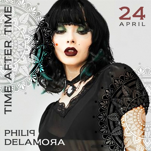 Philip De La Mora At Time After Time - April 24th, 2021