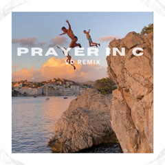 Prayer in C - VD REMIX