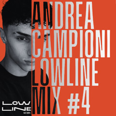 [ANDREA CAMPIONI] LowLine Mix #4