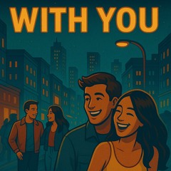 With you
