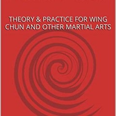 [Read] [PDF EBOOK EPUB KINDLE] YIK KAM TRANSFORM: THEORY & PRACTICE FOR WING CHUN AND OTHER MARTIAL