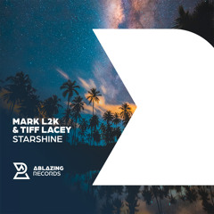 Mark L2K & Tiff Lacey - Starshine (Extended Mix)