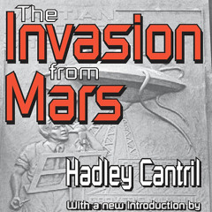 The Invasion from Mars - A Study in the Psychology of Panic