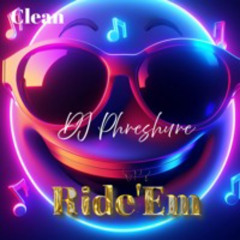 Ride'Em (Clean)